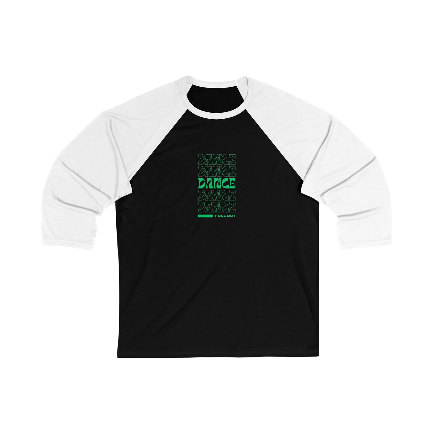 "Dancer – Full Out" Unisex 3/4 Sleeve Baseball Tee – Bold Text-Based Graphic Dance Shirt for Performers and Rehearsals
