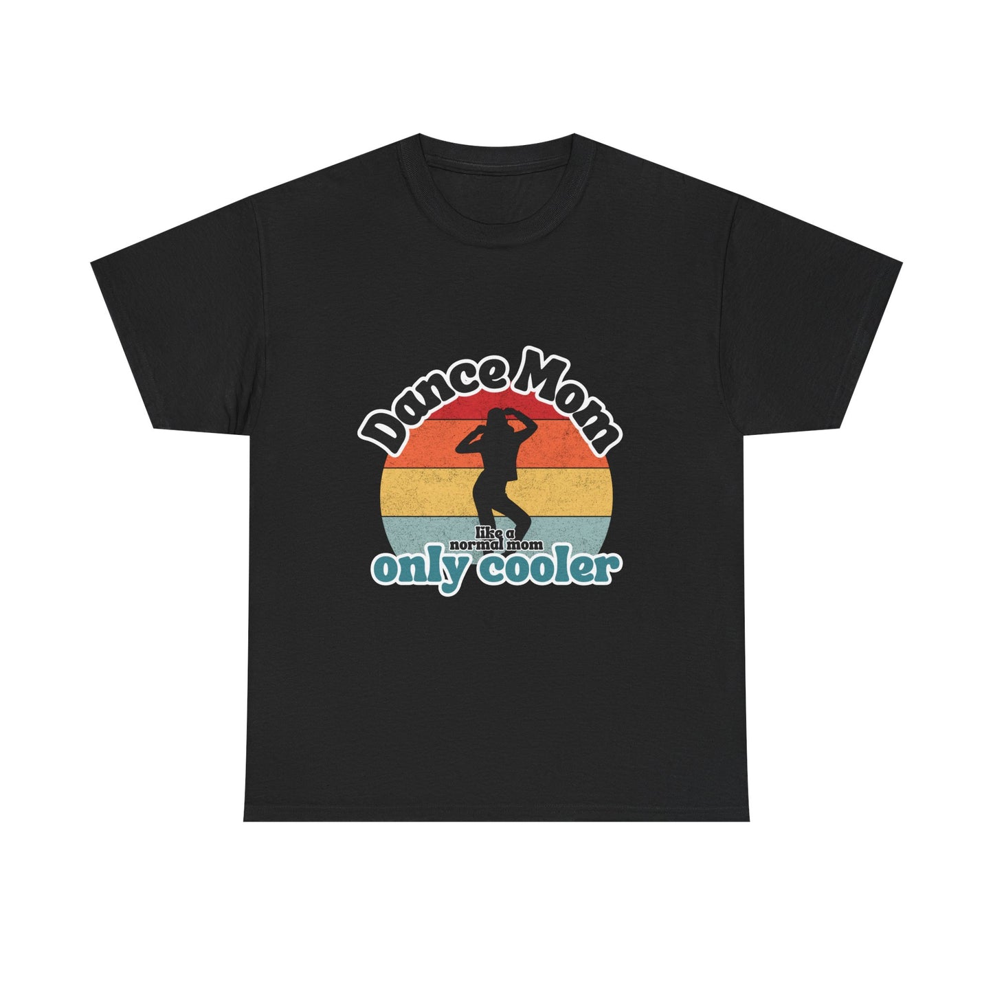 "Dance Mom" T-Shirt – Funny Retro Graphic Tee for Cool Moms | Unisex Heavy Cotton Tee