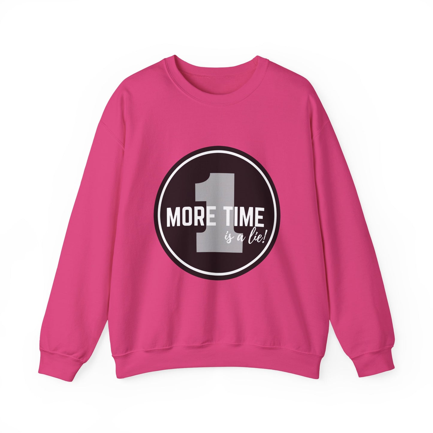 "One More Time Is a Lie." Unisex Heavy Blend Crewneck Sweatshirt – Bold Emblem Graphic Dance Teacher Quote Pullover for Dancers & Studio Life