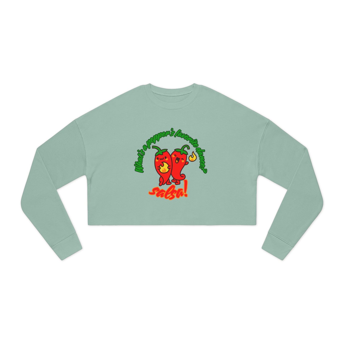"What’s a Pepper’s Favorite Dance? Salsa!" - Women’s Cropped Sweatshirt | Cute Food Pun Dance Pullover with Pepper Graphic