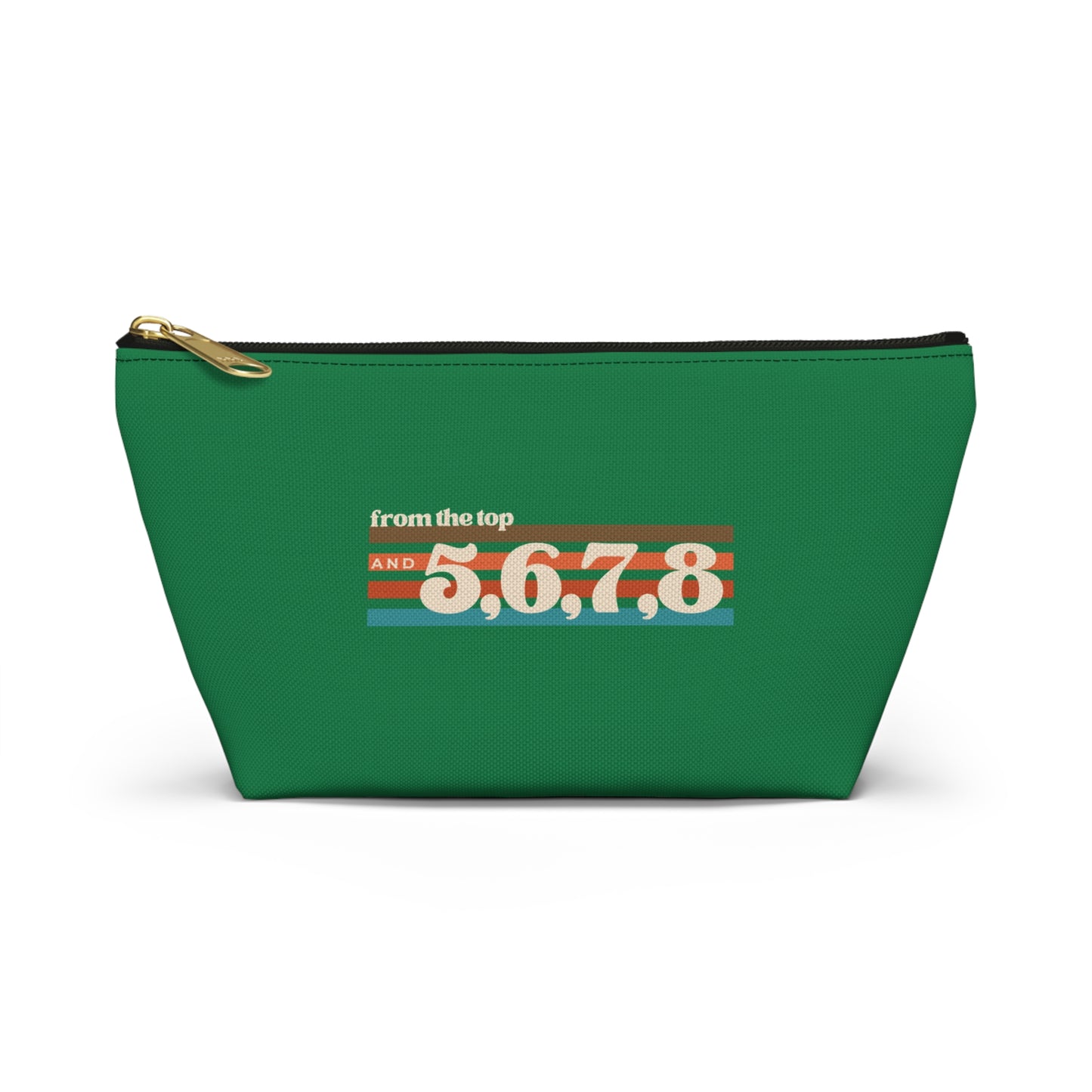 "From the Top and 5, 6, 7, 8" Makeup Bag – Retro Dance Graphic – Fun Dance-Themed Zipper Pouch for Cosmetics, Accessories & Gifts