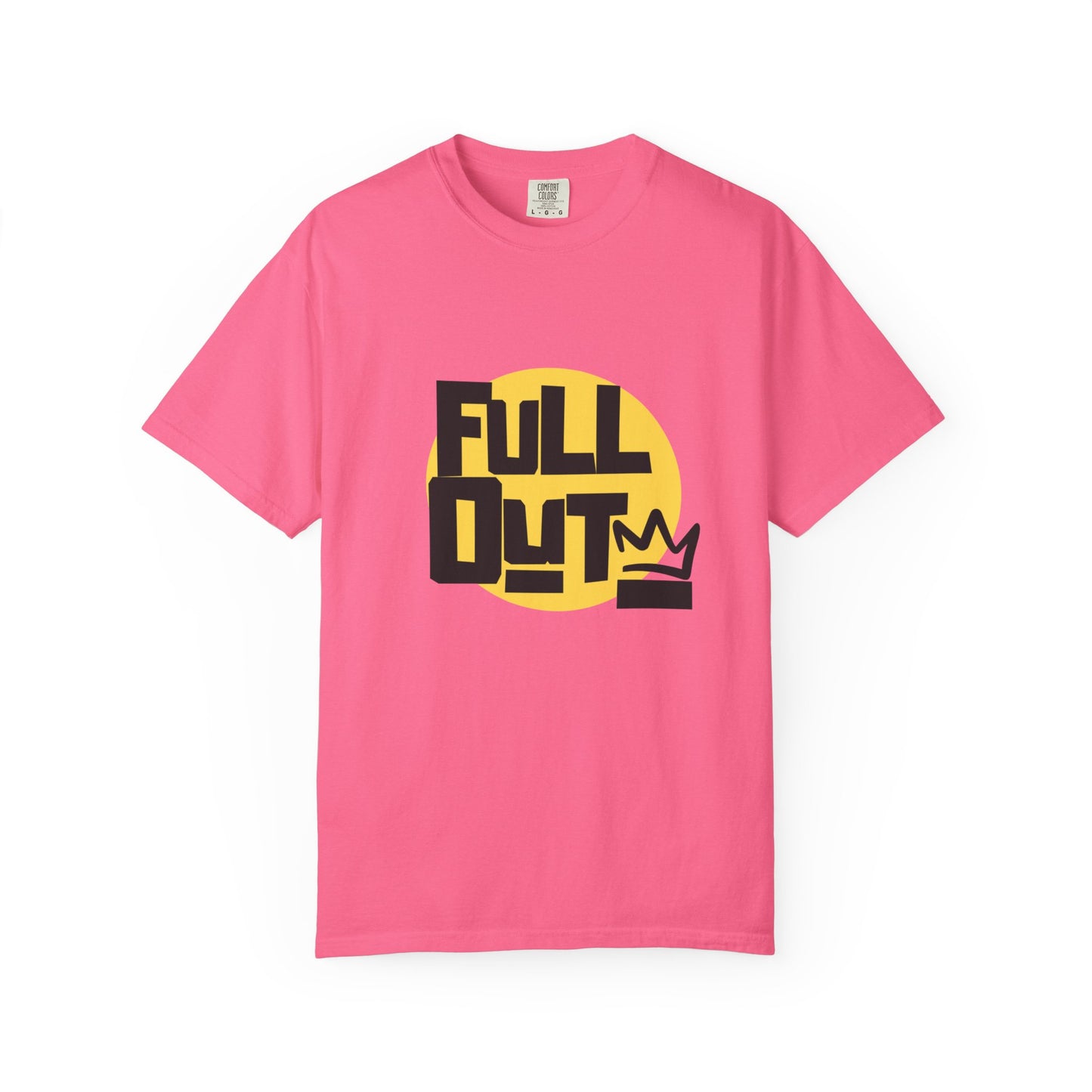 "Full Out" Unisex Garment-Dyed T-Shirt – Bold Streetwear-Inspired Dance Graphic Tee – Performance Shirt for Dancers & Hip Hop Enthusiasts