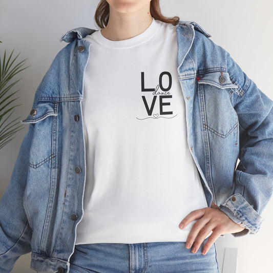 "LOVE Dance" Unisex Heavy Cotton Tee – Script Letter Graphic Dance Lover T-Shirt