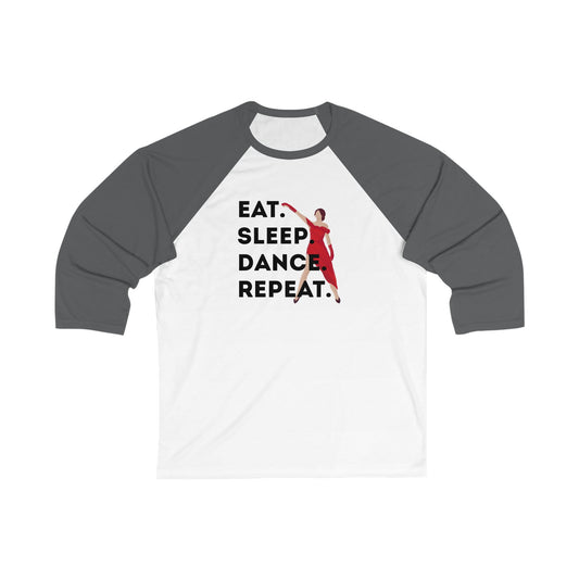 "Eat Sleep Dance Repeat" Baseball Tee – Unisex 3/4 Sleeve Dance Shirt with Bold Graphic