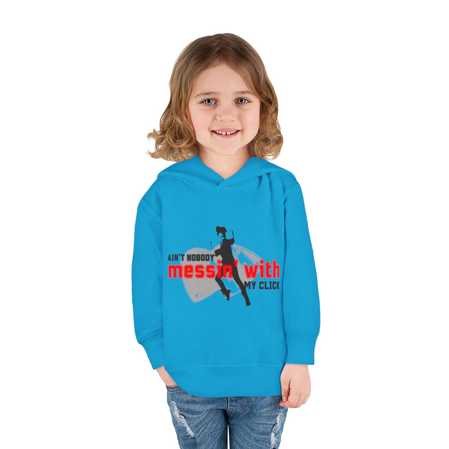 “Ain’t Nobody Messin’ With My Click” Toddler Pullover Hoodie – Tap Dance Graphic Sweatshirt with Tap Dancer Design for Kids