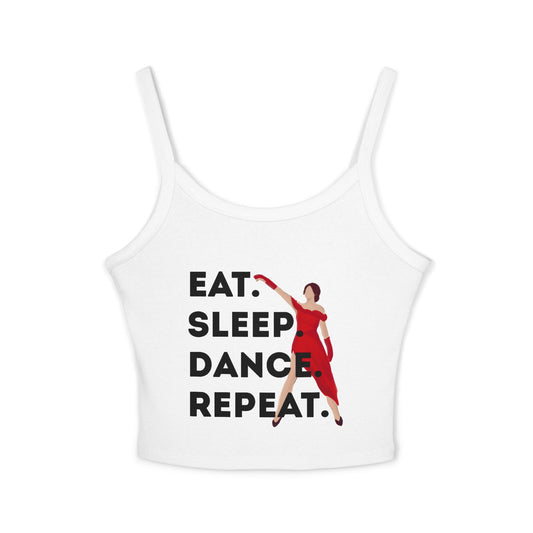 "Eat, Sleep, Dance, Repeat" Women’s Spaghetti Strap Tank Top – Bold Dancer Graphic | Motivational Dance Tank for Rehearsals, Classes & Everyday Wear
