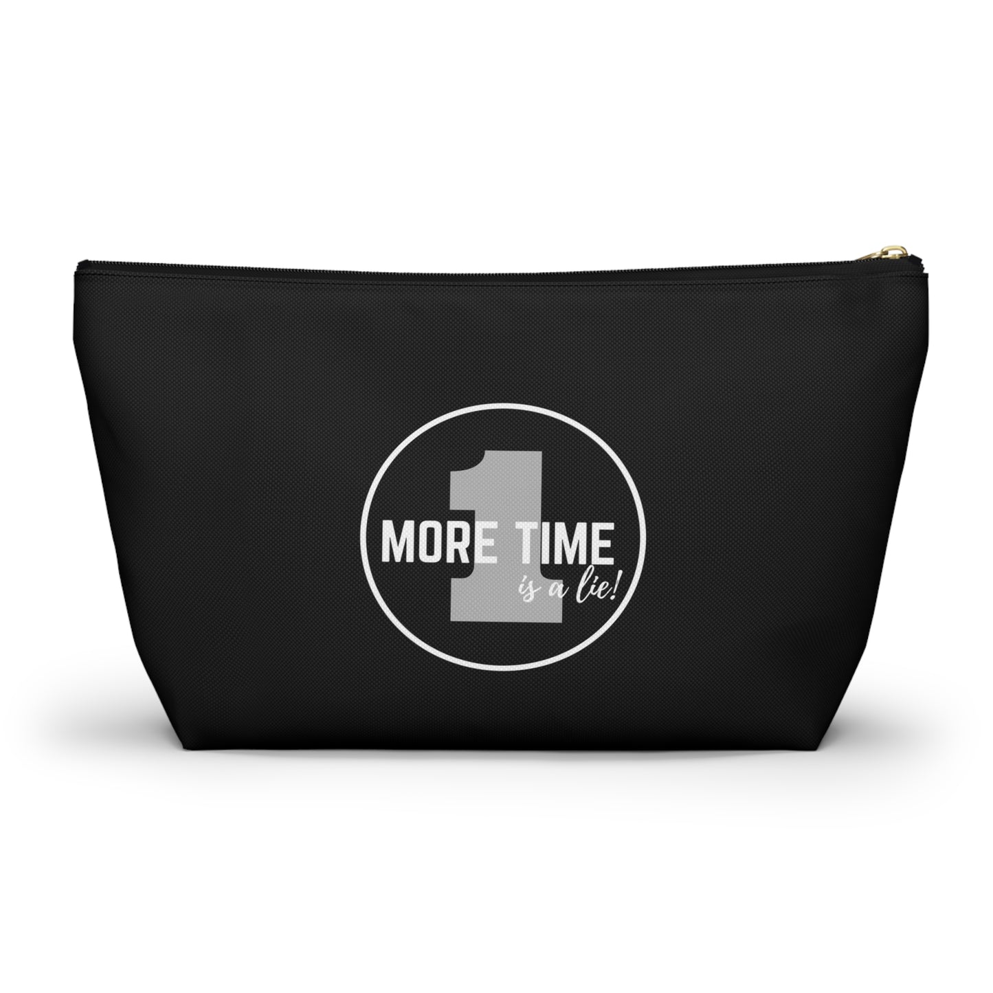 "One More Time is a Lie" Makeup Bag – Bold Emblem Dance Graphic – Funny Dance-Themed Zipper Pouch for Cosmetics, Accessories & Gifts