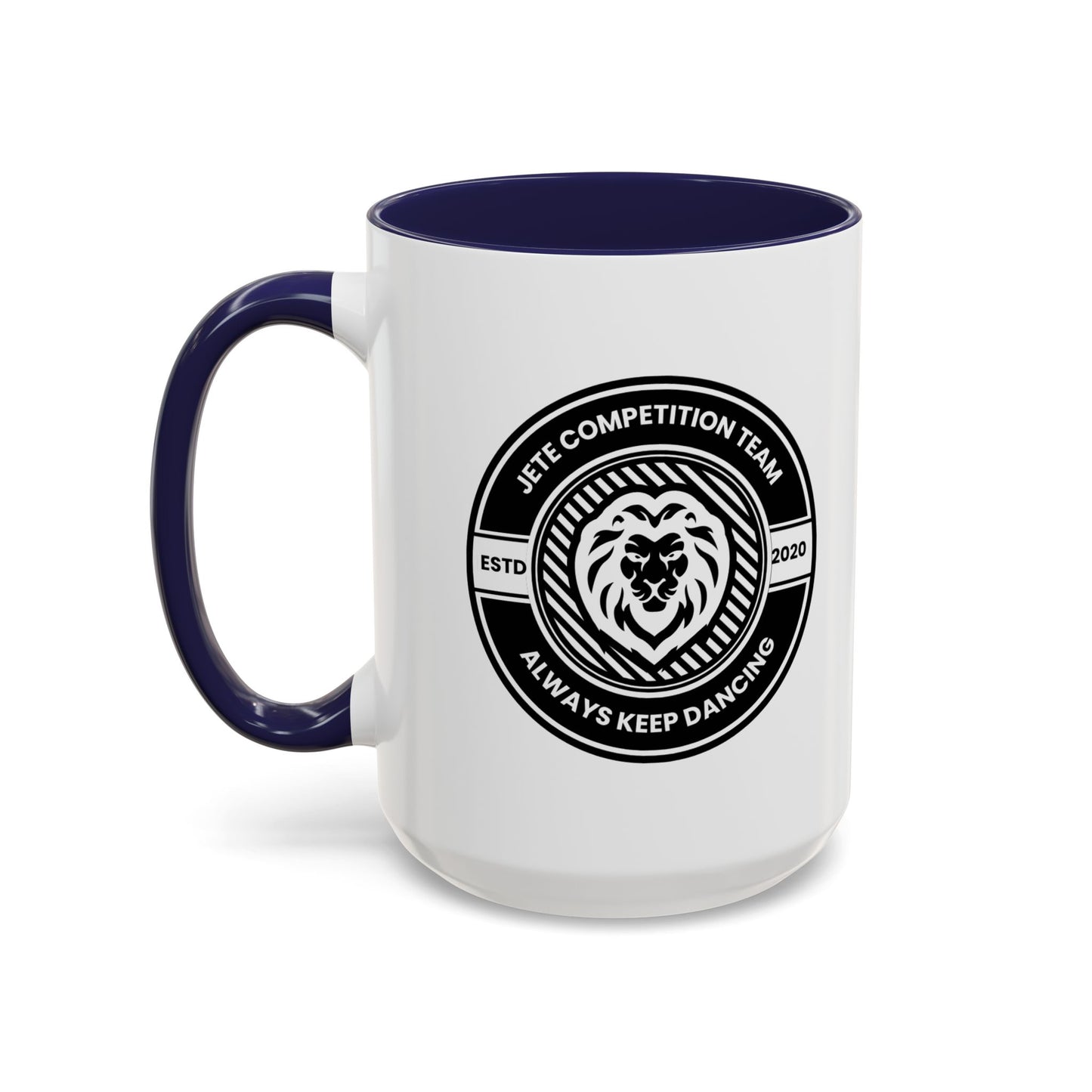 "Jeté Competition Team – Always Keep Dancing" Accent Coffee Mug – Collegiate Style Ceramic Mug for Dancers and Studio Teams