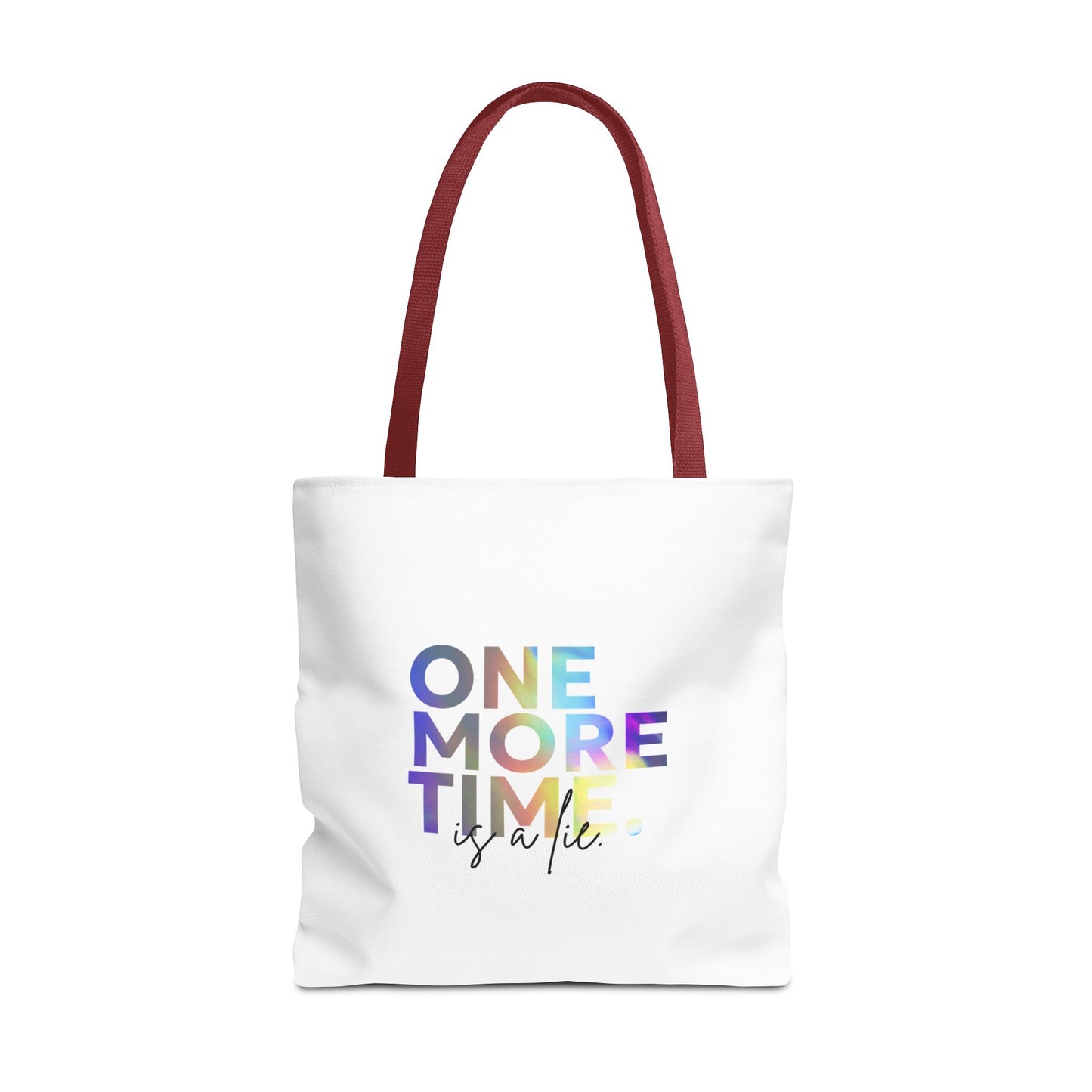 "One More Time Is a Lie" Dance Quote Canvas Tote Bag – Funny Colorful Text Graphic Dance Bag for Rehearsals, Studio & Everyday Use