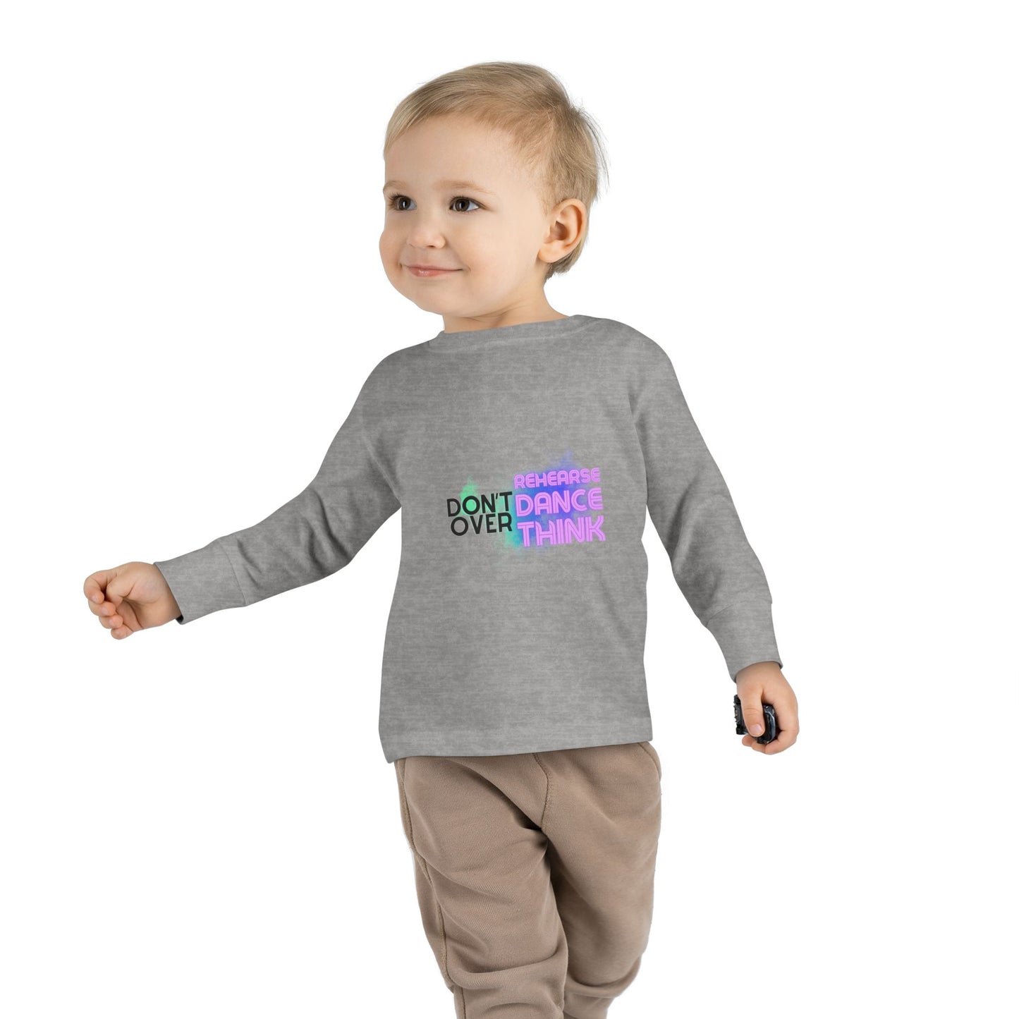"Don't Over Rehearse Dance Think" Toddler Long Sleeve Dance Tee – Retro Graphic Shirt for Young Dancers