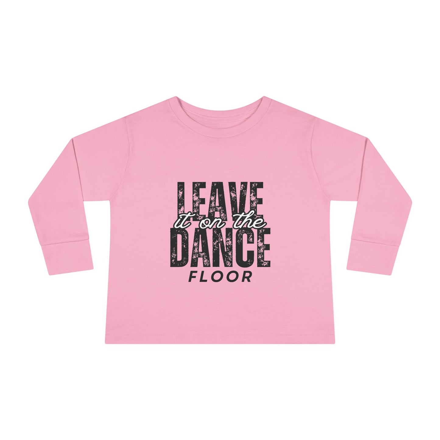 "Leave It on the Dance Floor" Toddler Long Sleeve Dance T-Shirt – Streetwear Style Tee for Kids by Jeté