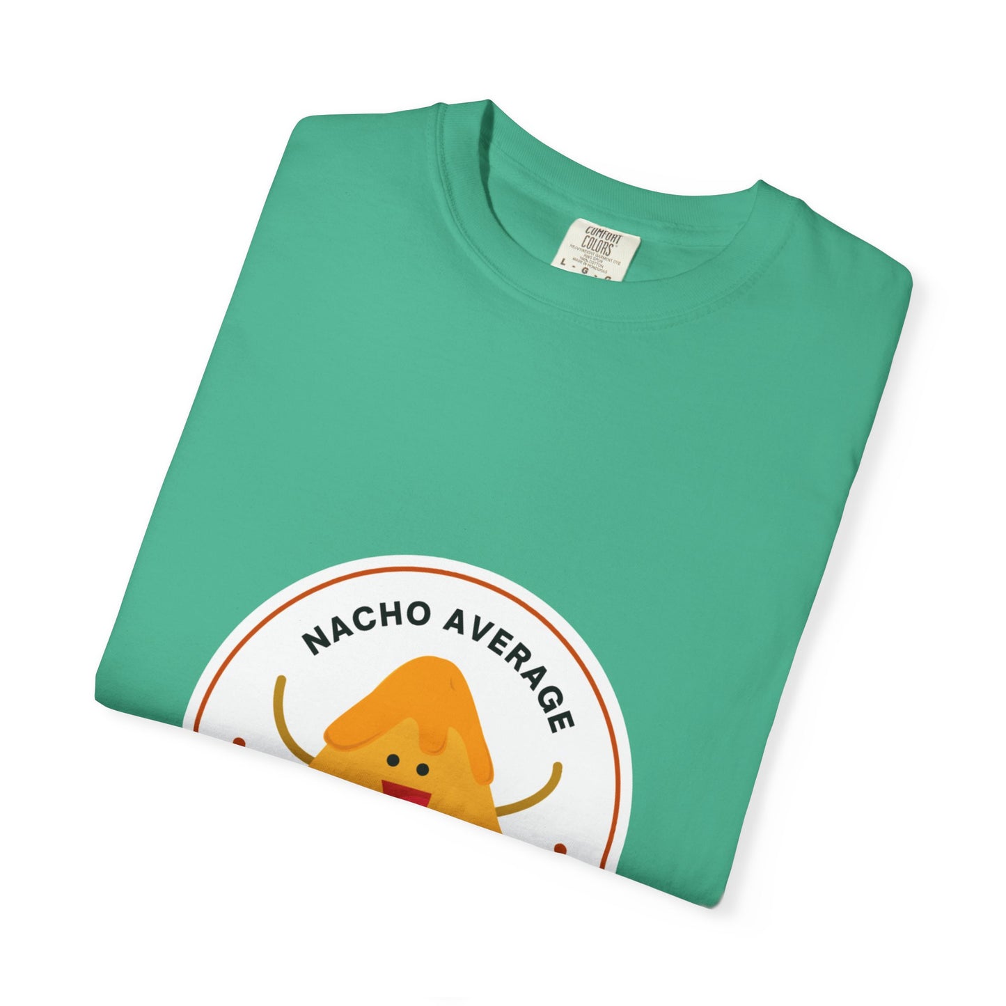 "Nacho Average Dancer" T-Shirt – Funny Dance Pun Unisex Garment-Dyed Tee with Cute Nacho Graphic 🌮💃