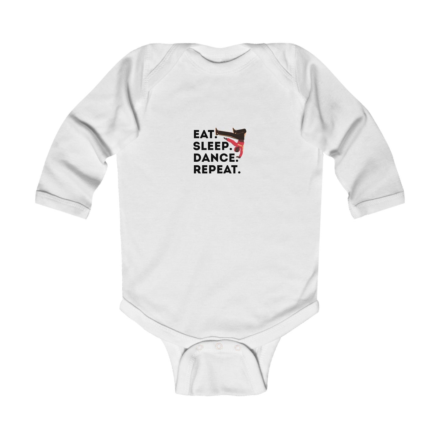 "Eat Sleep Dance Repeat" Infant Long Sleeve Bodysuit – Bold B-Boy Dance Graphic Baby Outfit for Hip-Hop Lovers