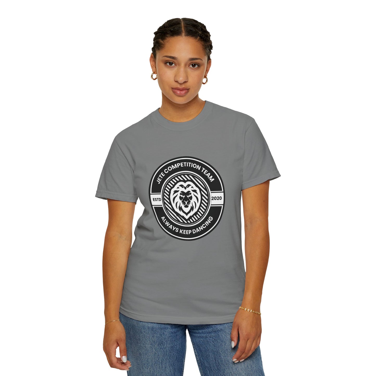 "Jeté Competition Team, Always Keep Dancing" Unisex Garment-Dyed T-Shirt – Collegiate-Style Dance Graphic Tee – Shirt for Dancers & Teams