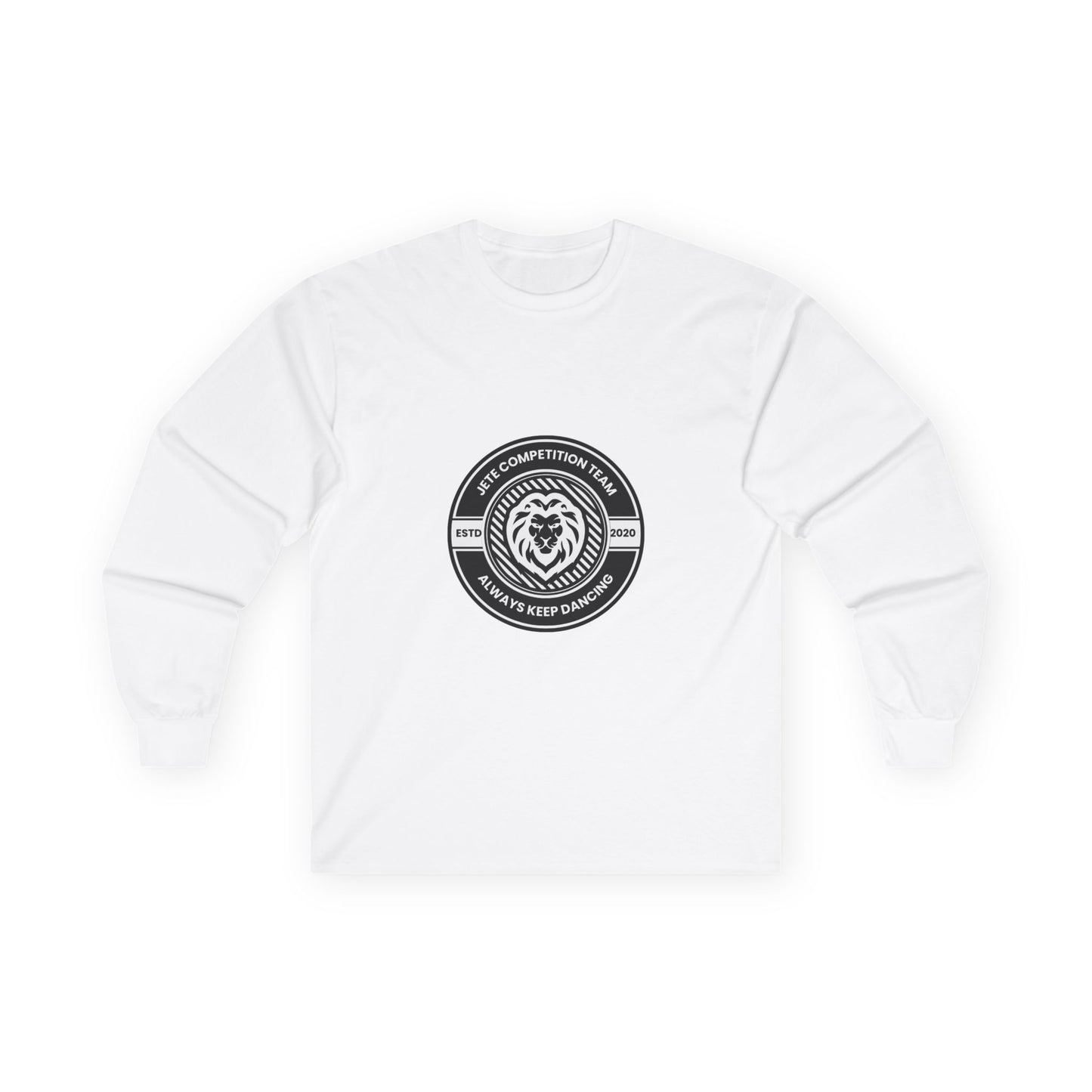 "Jeté Competition Team – Always Keep Dancing" Unisex Long Sleeve Tee – Collegiate-Inspired Dance Team Shirt for Performers, Studios & Spirit Wear