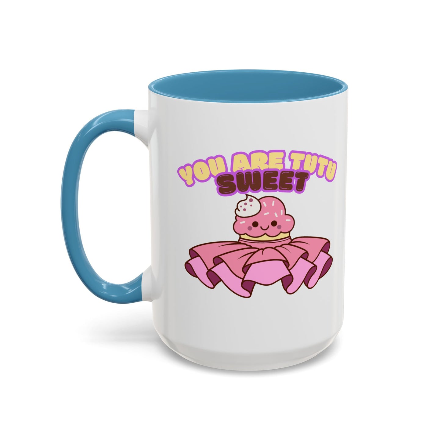 "You Are Tutu Sweet" Accent Coffee Mug – Cute Ballet Pun with Kawaii Ceramic Mug for Dancers and Dance Lovers