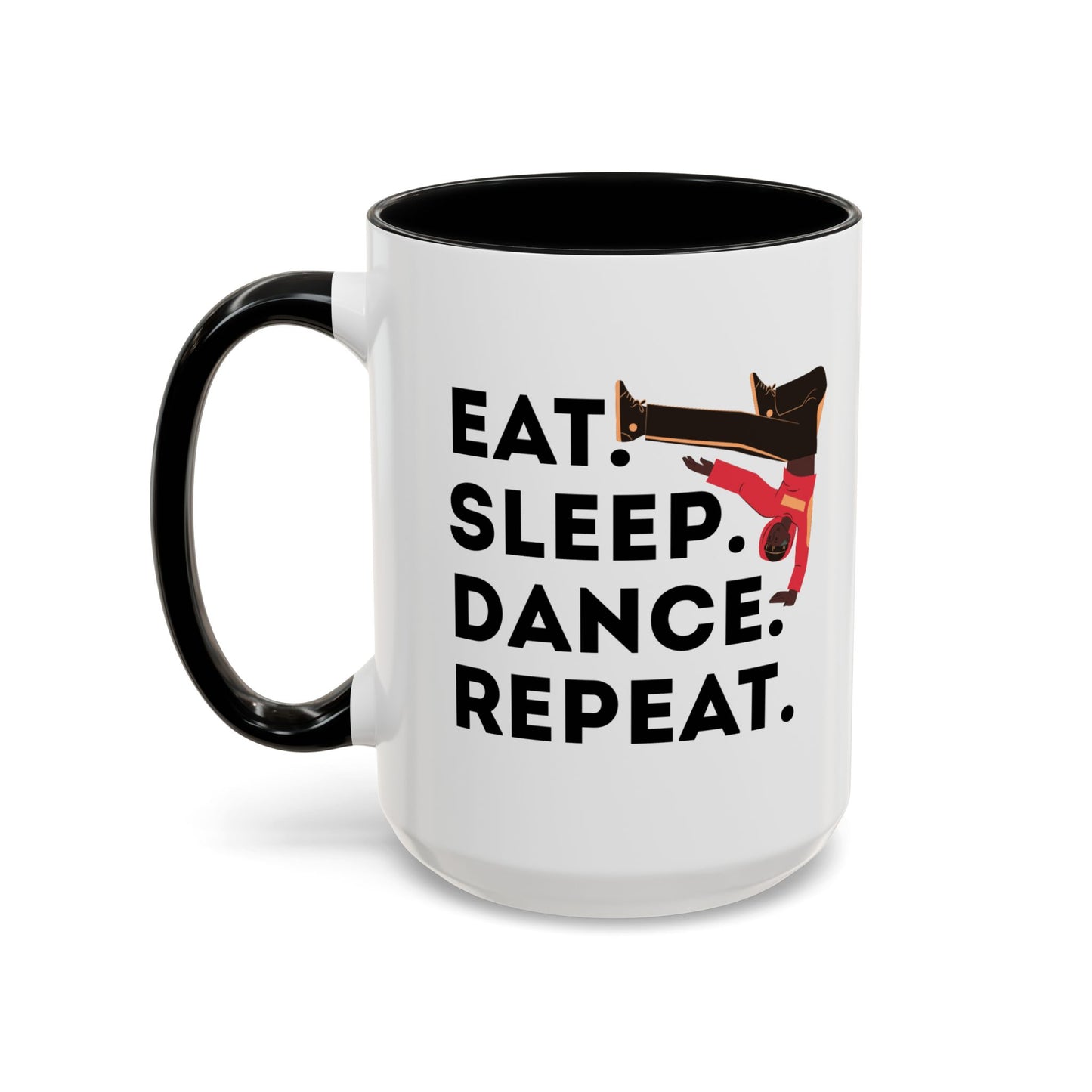 "Eat Sleep Dance Repeat" Accent Coffee Mug – Bold B-Boy Graphic Ceramic Mug for Hip Hop Dancers