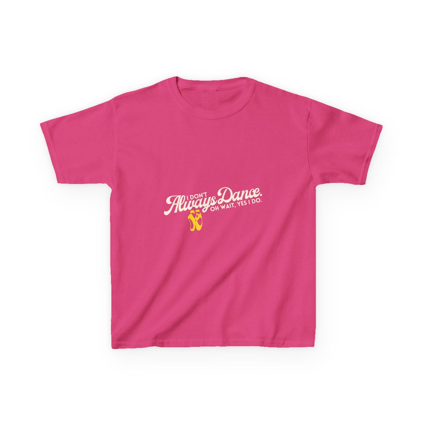 "I Don’t Always Dance.Oh Wait, Yes I Do." Youth Short Sleeve Tee – Bold Text Graphic Dance Shirt for Kids and Young Performers