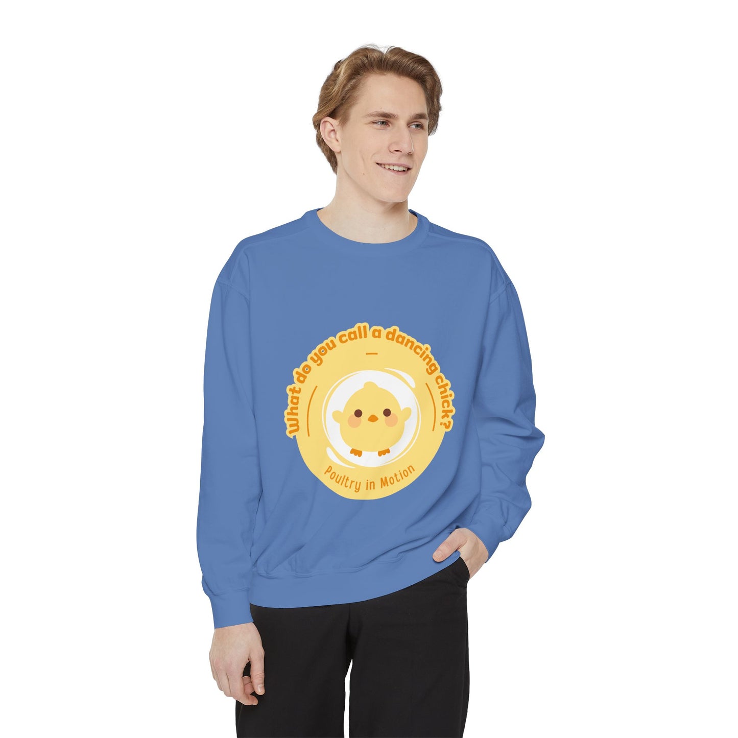 "What Do You Call a Dancing Chick? Poultry in Motion" Unisex Lightweight Crewneck Sweatshirt – Funny Dance Pun Pullover with Colorful Text Graphic for Dancers & Humor Lovers