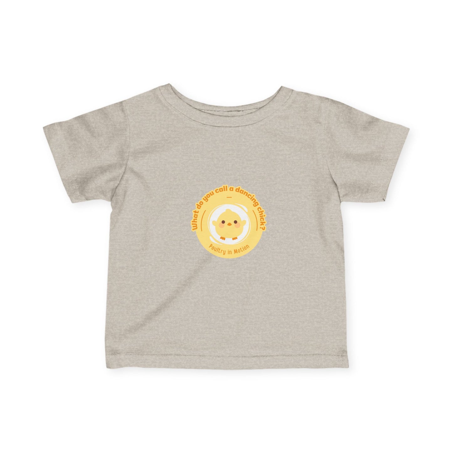 "What Do You Call a Dancing Chick? Poultry in Motion." Infant Fine Jersey Tee – Funny Baby Dance T-Shirt with Cute Chicken Graphic for Little Movers