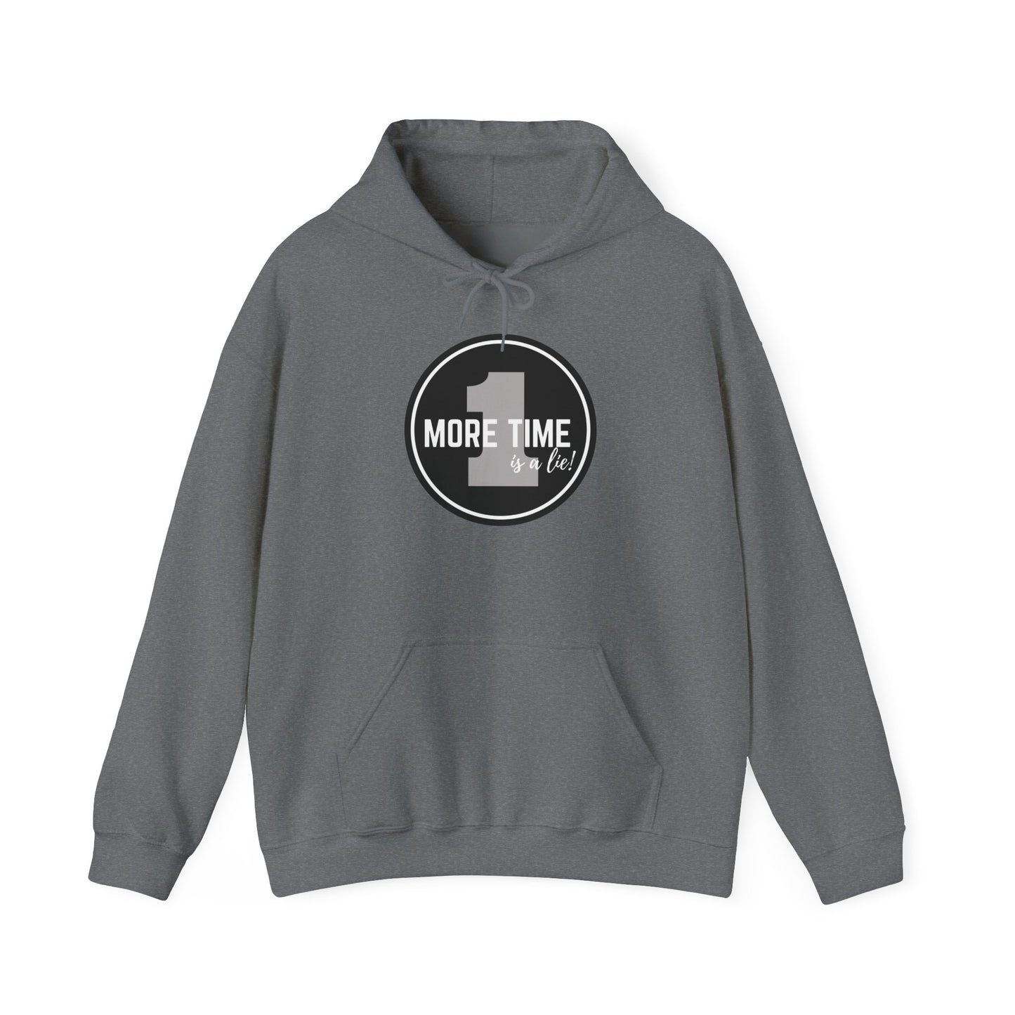"One More Time is a Lie" Dance-Themed Unisex Hooded Sweatshirt – Bold Emblem Graphic Hoodie for Dancers