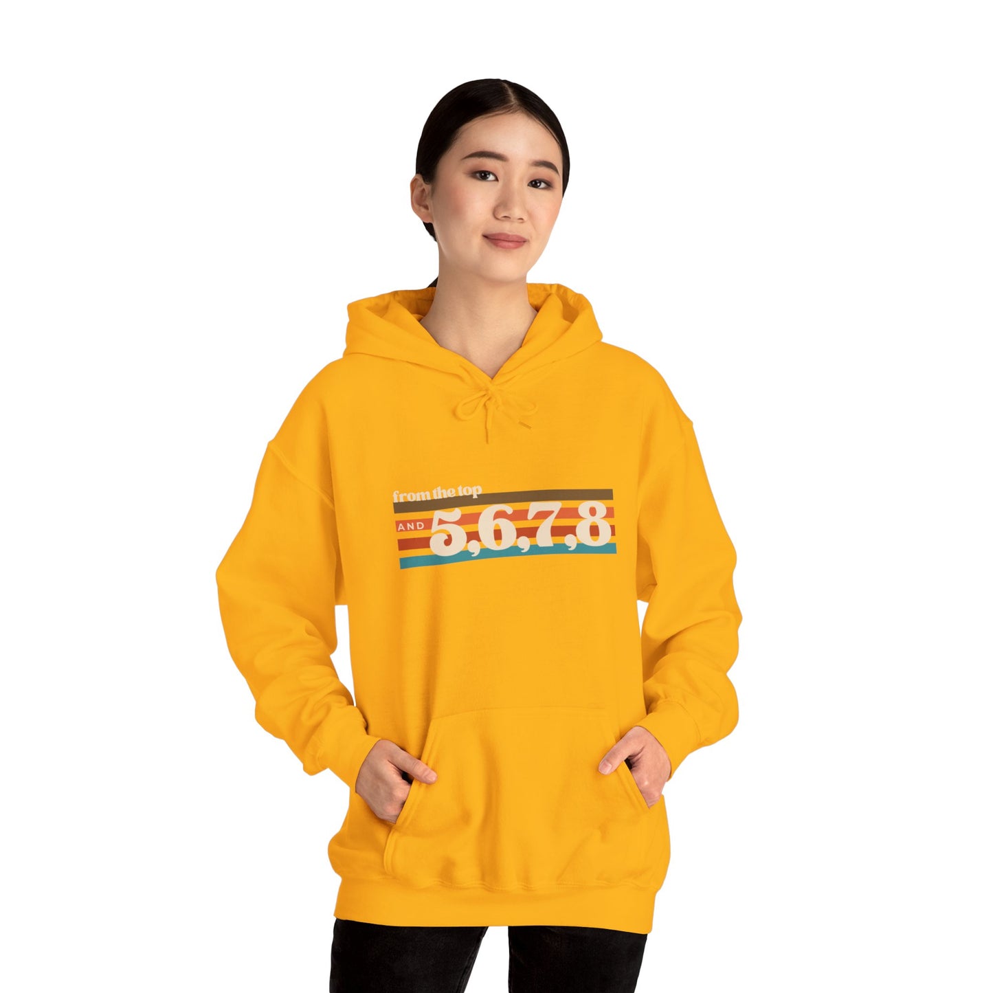 "From the Top and 5, 6, 7, 8" Unisex Hooded Sweatshirt – Retro Dance Rehearsal Hoodie for Dancers & Choreographers