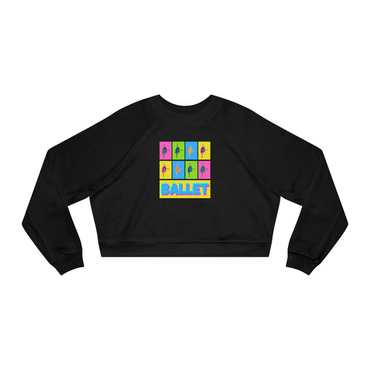 “Ballet” Pop Art Inspired Design with Ballet Dancer Graphics | Streetwear-Inspired Ballet Dance Sweatshirt for Dancers & Enthusiasts - Women’s Cropped Sweatshirt