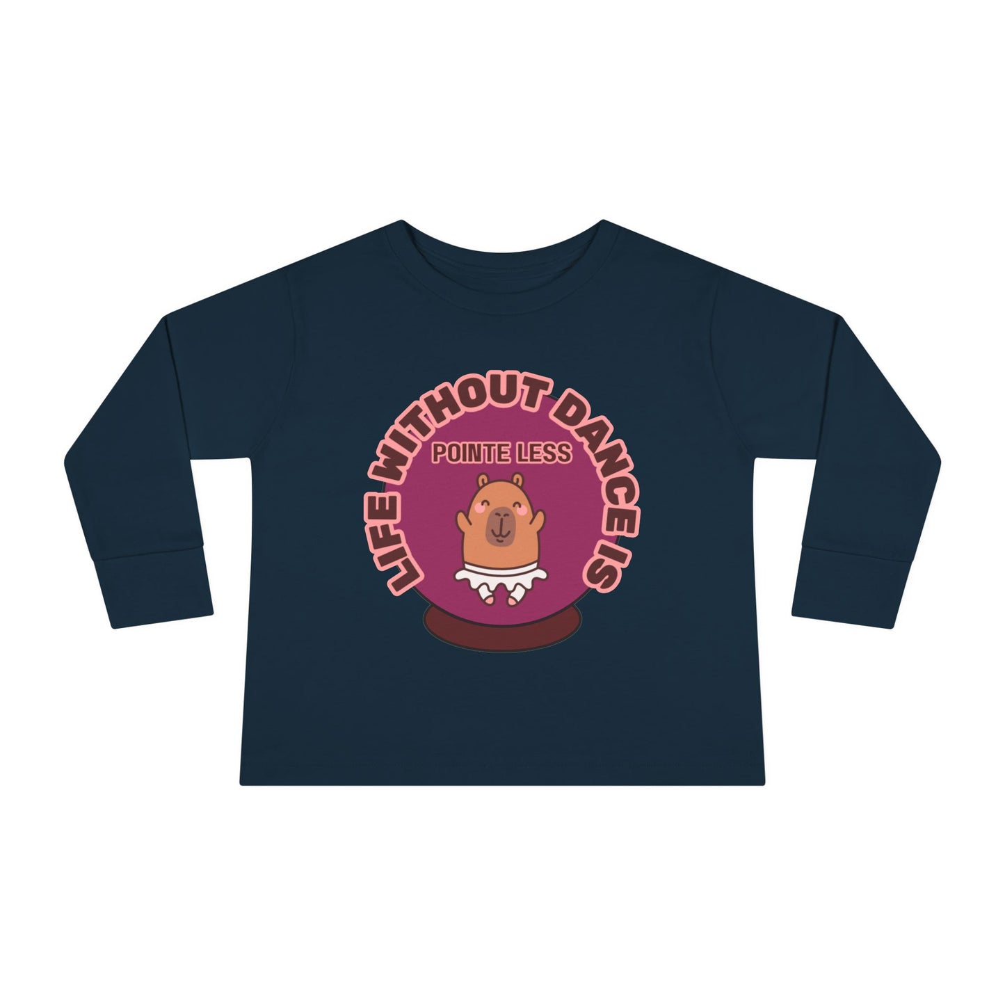 "Life Without Dance Is Pointeless" Toddler Dance T-Shirt – Cute Dancing Capybara Graphic Long Sleeve Tee for Kids