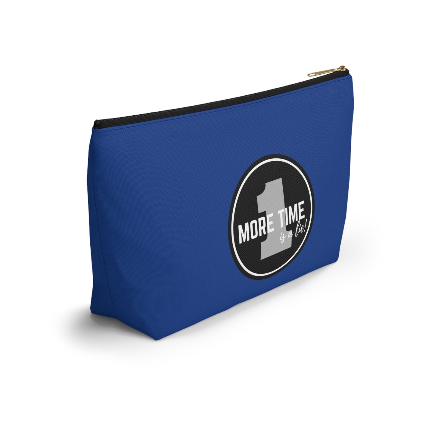 "One More Time is a Lie" Makeup Bag – Bold Emblem Dance Graphic – Funny Dance-Themed Zipper Pouch for Cosmetics, Accessories & Gifts