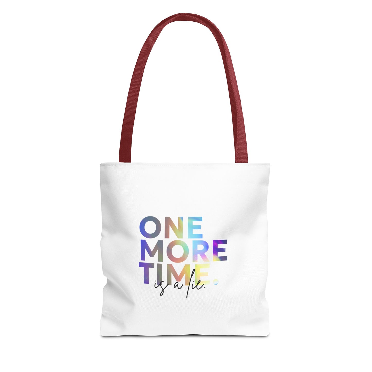 "One More Time Is a Lie" Dance Quote Canvas Tote Bag – Funny Colorful Text Graphic Dance Bag for Rehearsals, Studio & Everyday Use