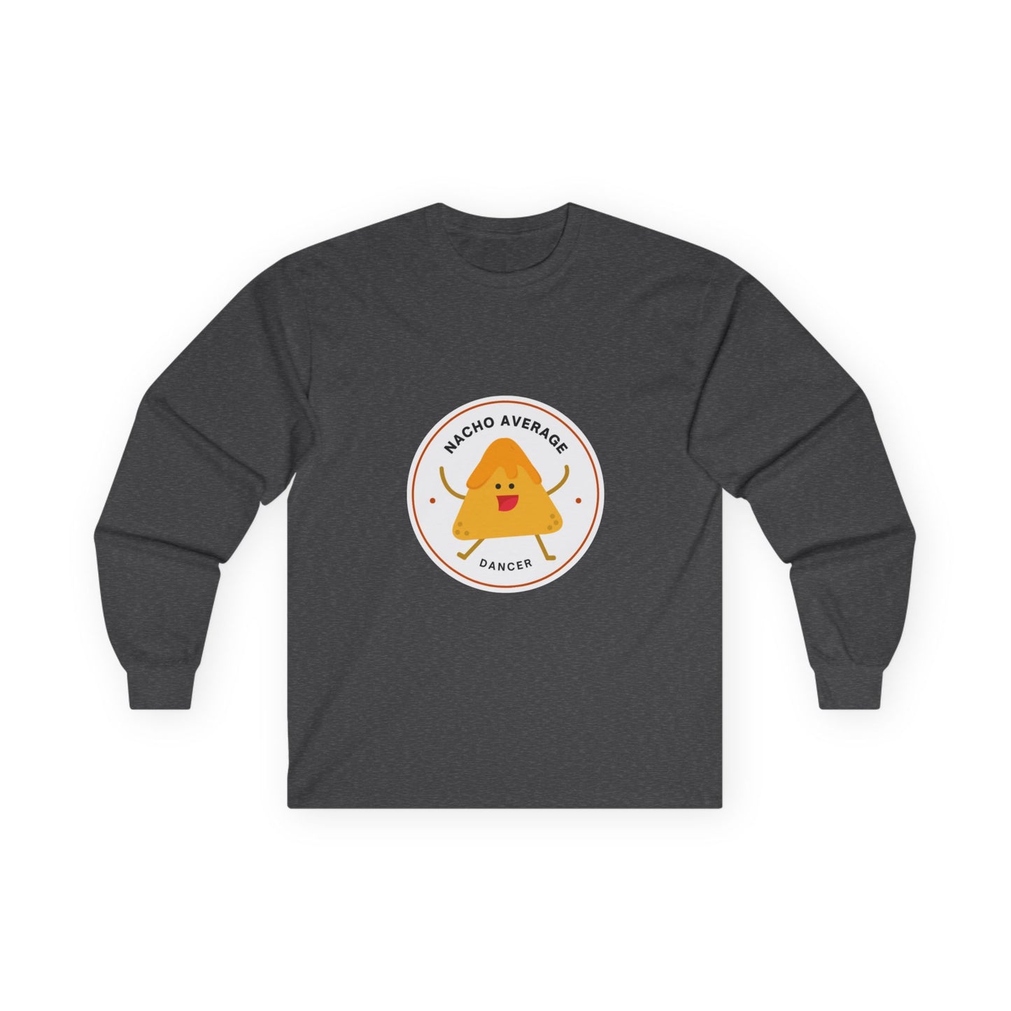 "Nacho Average Dancer" Unisex Long Sleeve Tee – Funny Dance Pun Shirt with Cute Nacho Graphic for Dancers & Foodie Fans