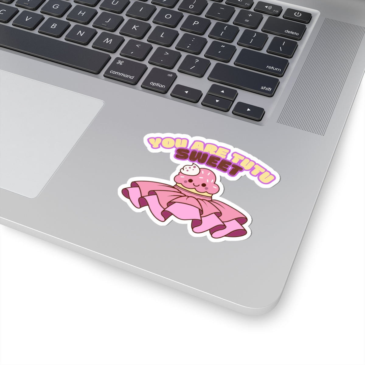 "You Are Tutu Sweet" Kiss-Cut Sticker – Kawaii Cupcake in a Tutu Graphic – Cute Dance-Themed Vinyl Sticker for Laptops, Journals & Water Bottles