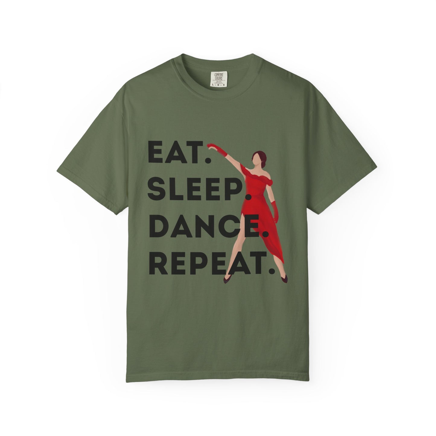 "Eat Sleep Dance Repeat" Unisex Garment-Dyed T-Shirt – Bold Dancer Graphic Tee – Dance Lifestyle Shirt for Performers & Enthusiasts