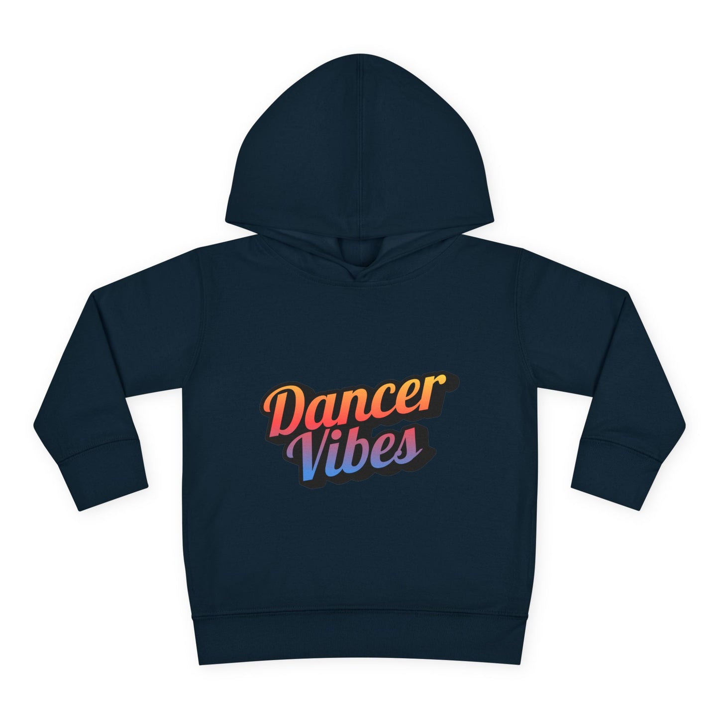 "Dancer Vibes" Toddler Pullover Hoodie – Colorful Dance-Themed Text Graphic Fleece Sweatshirt for Kids
