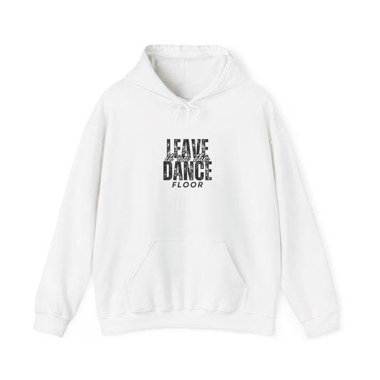 "Leave It On the Dance Floor" Streetwear Dance Graphic – Unisex Heavy Blend™ Hooded Sweatshirt