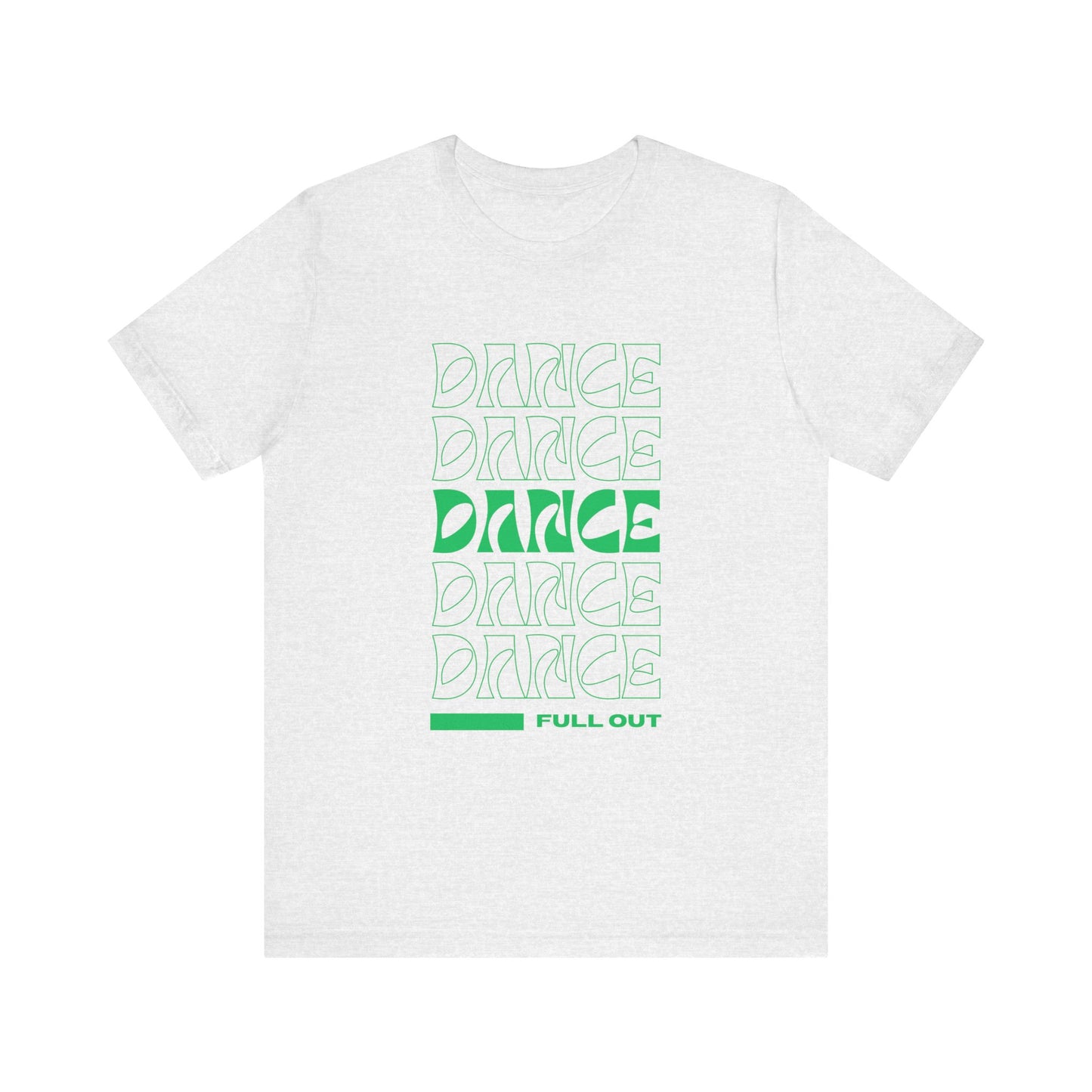 “Dancer - Full Out” T-Shirt – Bold Text Dance Motivation Unisex Garment-Dyed Tee