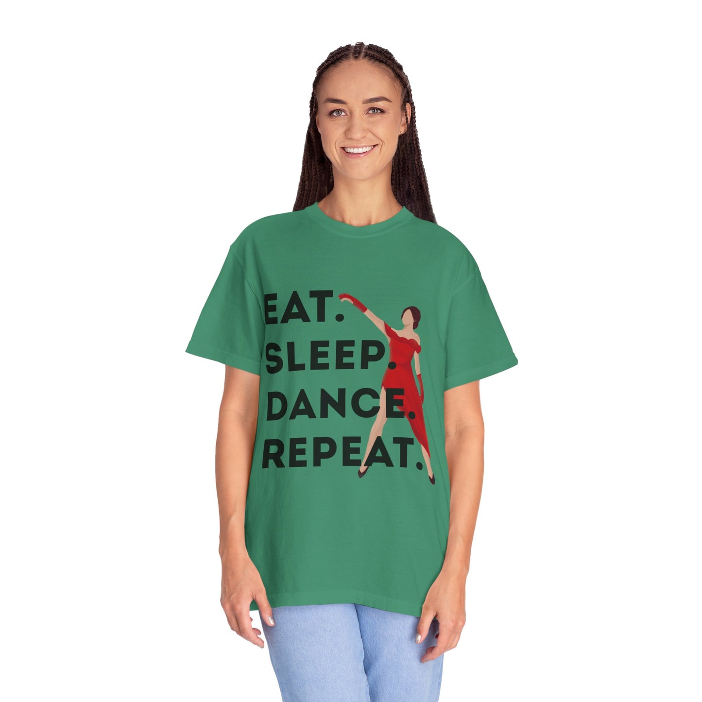 "Eat Sleep Dance Repeat" Unisex Garment-Dyed T-Shirt – Bold Dancer Graphic Tee – Dance Lifestyle Shirt for Performers & Enthusiasts