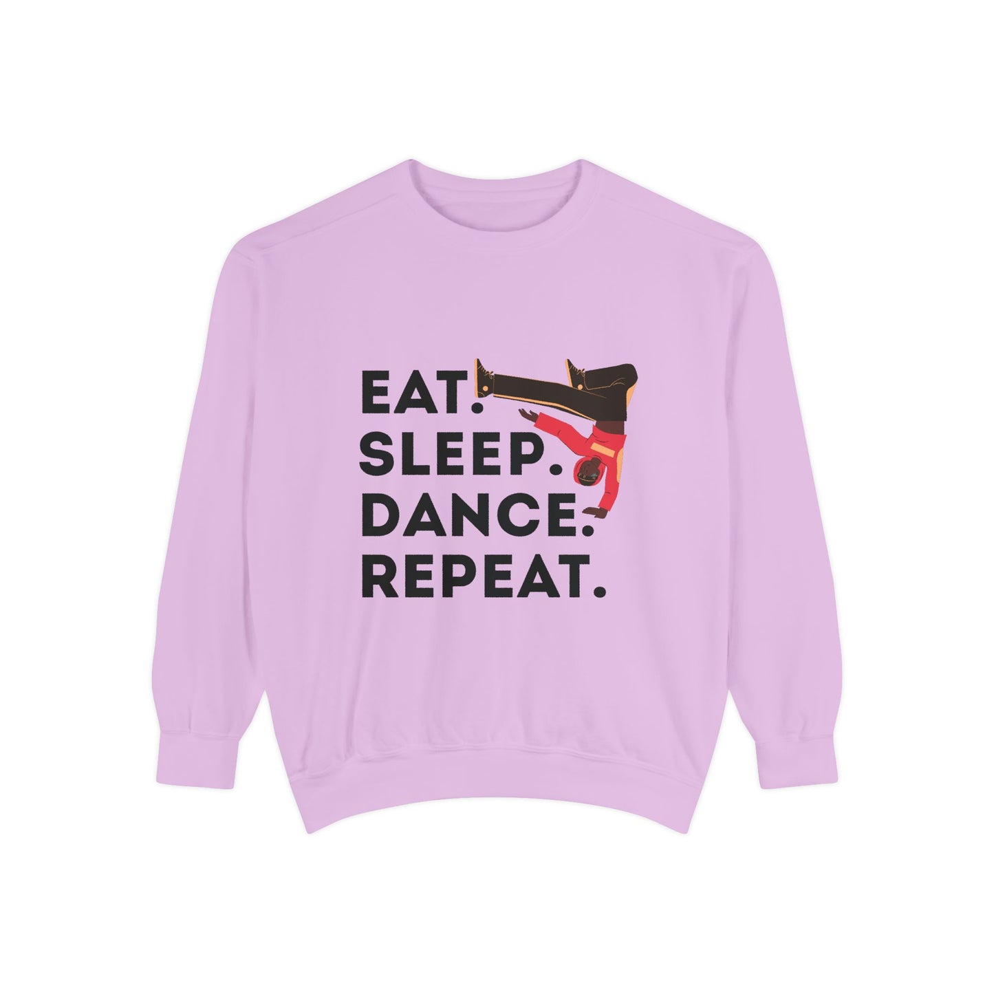 "Eat, Sleep, Dance, Repeat." Unisex Lightweight Crewneck Sweatshirt – Bold B-Boy Graphic Pullover for Hip-Hop Dancers & Street Style Fans