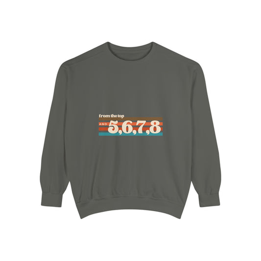 "From the Top and 5 6 7 8" Unisex Lightweight Crewneck Sweatshirt – Retro Dance Graphic Pullover for Dancers & Choreographers
