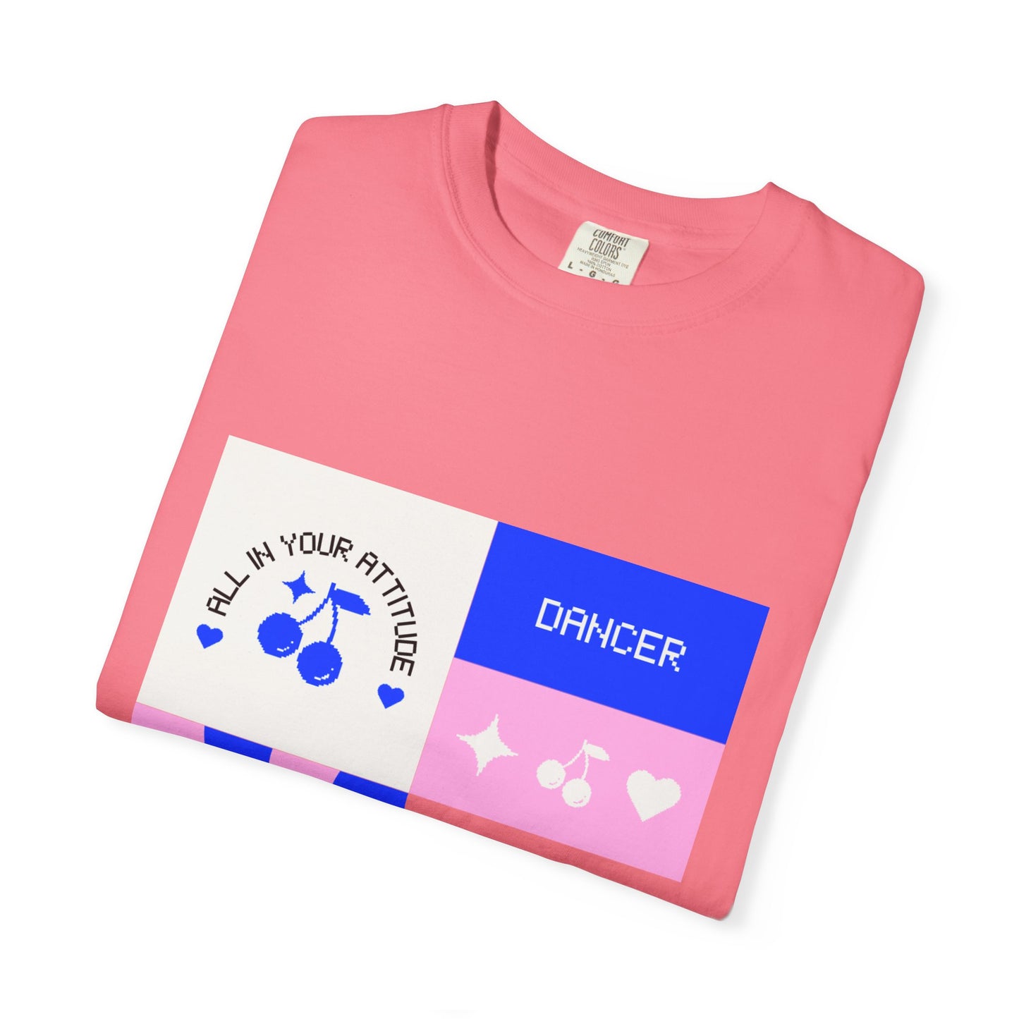 "Dancer, All in Your Attitude" Unisex Garment-Dyed T-Shirt – Bold Superhero-Style Graphic Tee – Empowering Dance Shirt for Performers