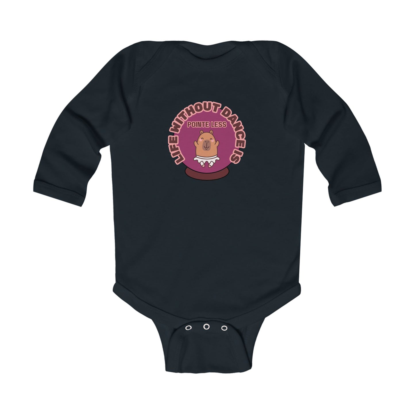 "Life Without Dance is Pointeless" Infant Long Sleeve Bodysuit – Retro Dance Graphic Baby Outfit for Ballet-Loving Families