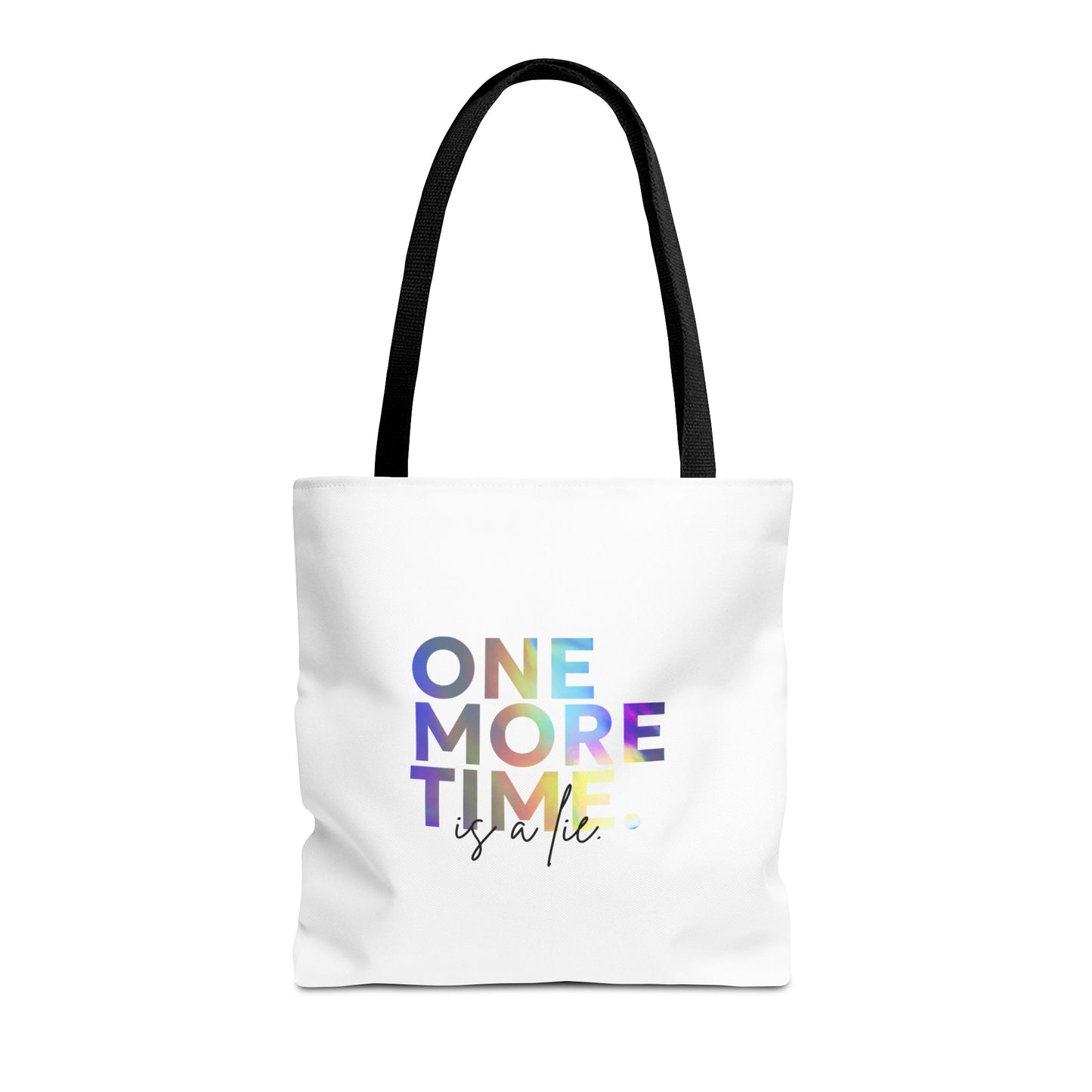 "One More Time Is a Lie" Dance Quote Canvas Tote Bag – Funny Colorful Text Graphic Dance Bag for Rehearsals, Studio & Everyday Use