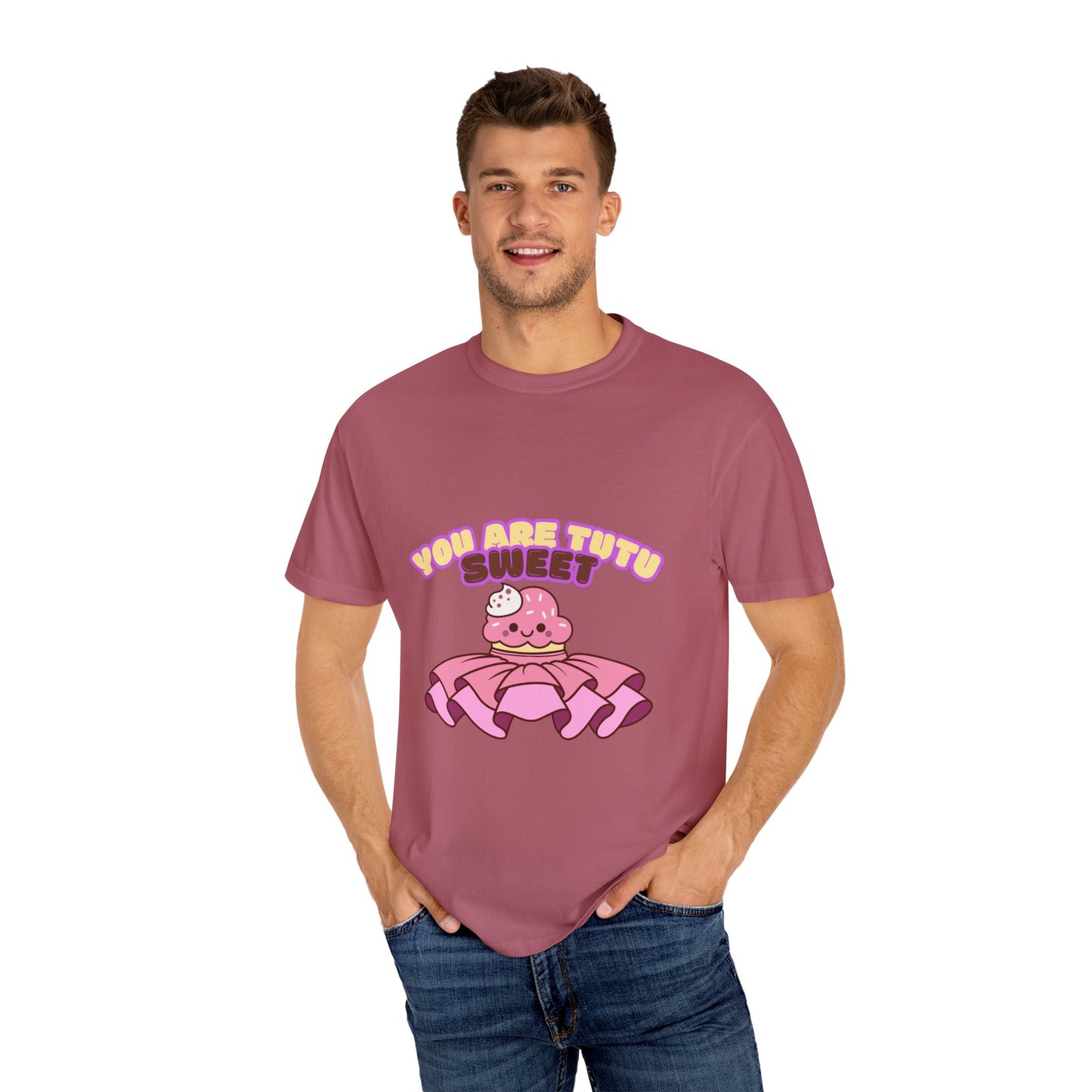“You Are Tutu Sweet” T-Shirt – Kawaii Cupcake Dance Pun Unisex Garment-Dyed Tee 🧁💖