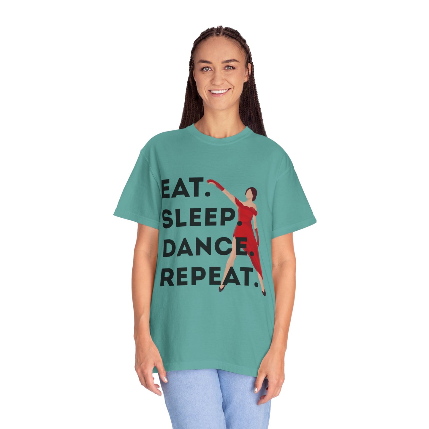 "Eat Sleep Dance Repeat" Unisex Garment-Dyed T-Shirt – Bold Dancer Graphic Tee – Dance Lifestyle Shirt for Performers & Enthusiasts