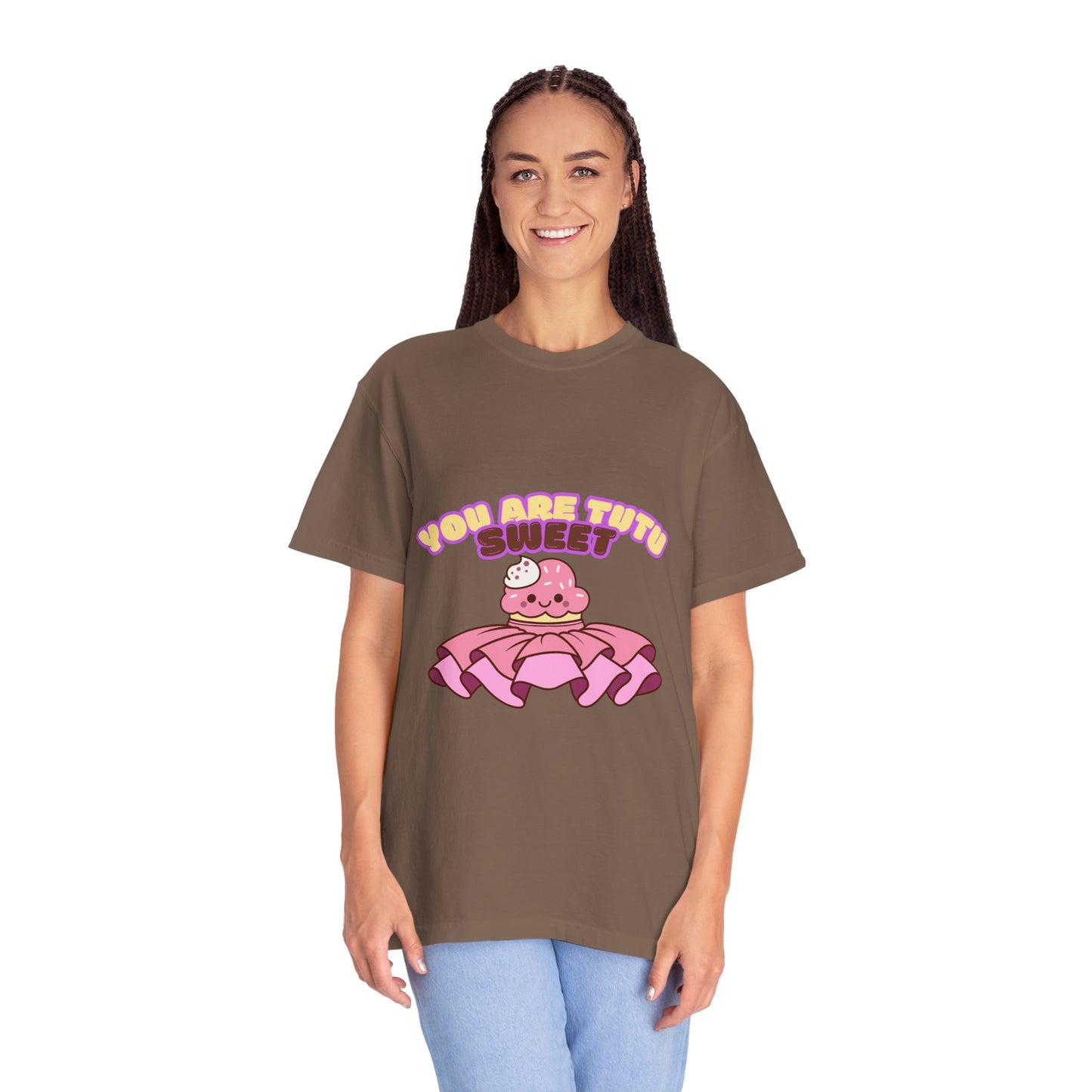 “You Are Tutu Sweet” T-Shirt – Kawaii Cupcake Dance Pun Unisex Garment-Dyed Tee 🧁💖