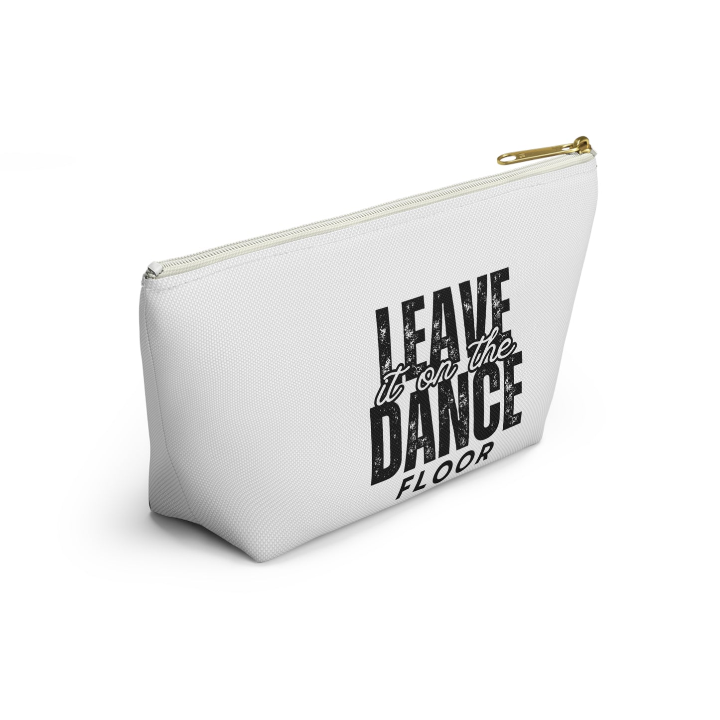 "Leave It On the Dance Floor" Streetwear-Inspired Makeup Bag – Dance Cosmetic Pouch for Dancers, Performers & Dance Moms