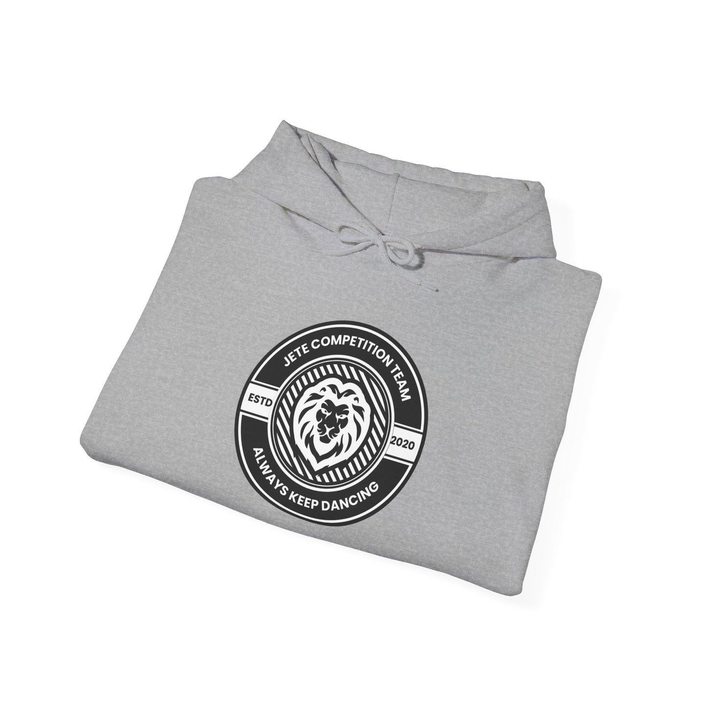 "Jeté Competition Team – Always Keep Dancing" Hoodie Unisex Collegiate-Inspired Dance Sweatshirt