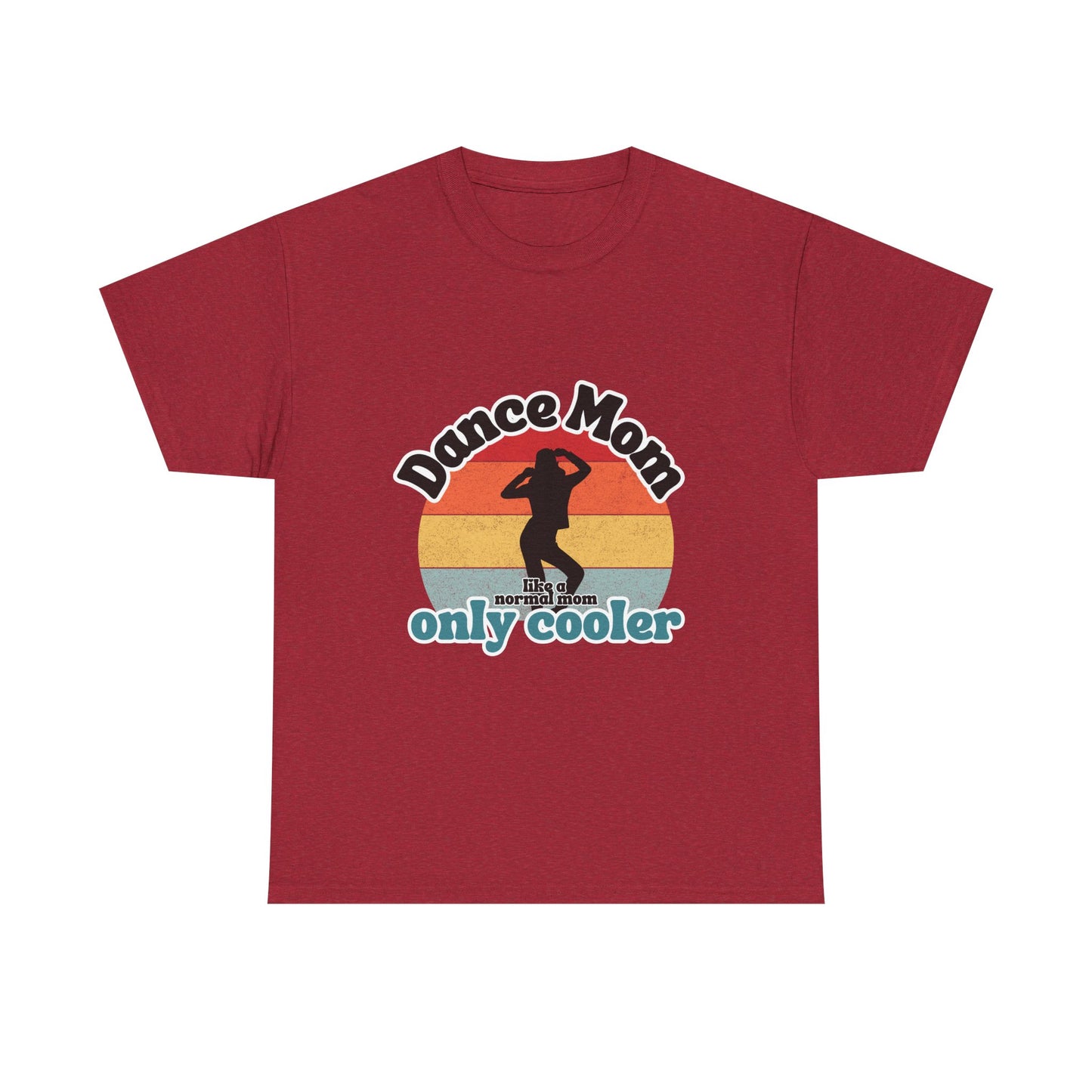 "Dance Mom" T-Shirt – Funny Retro Graphic Tee for Cool Moms | Unisex Heavy Cotton Tee