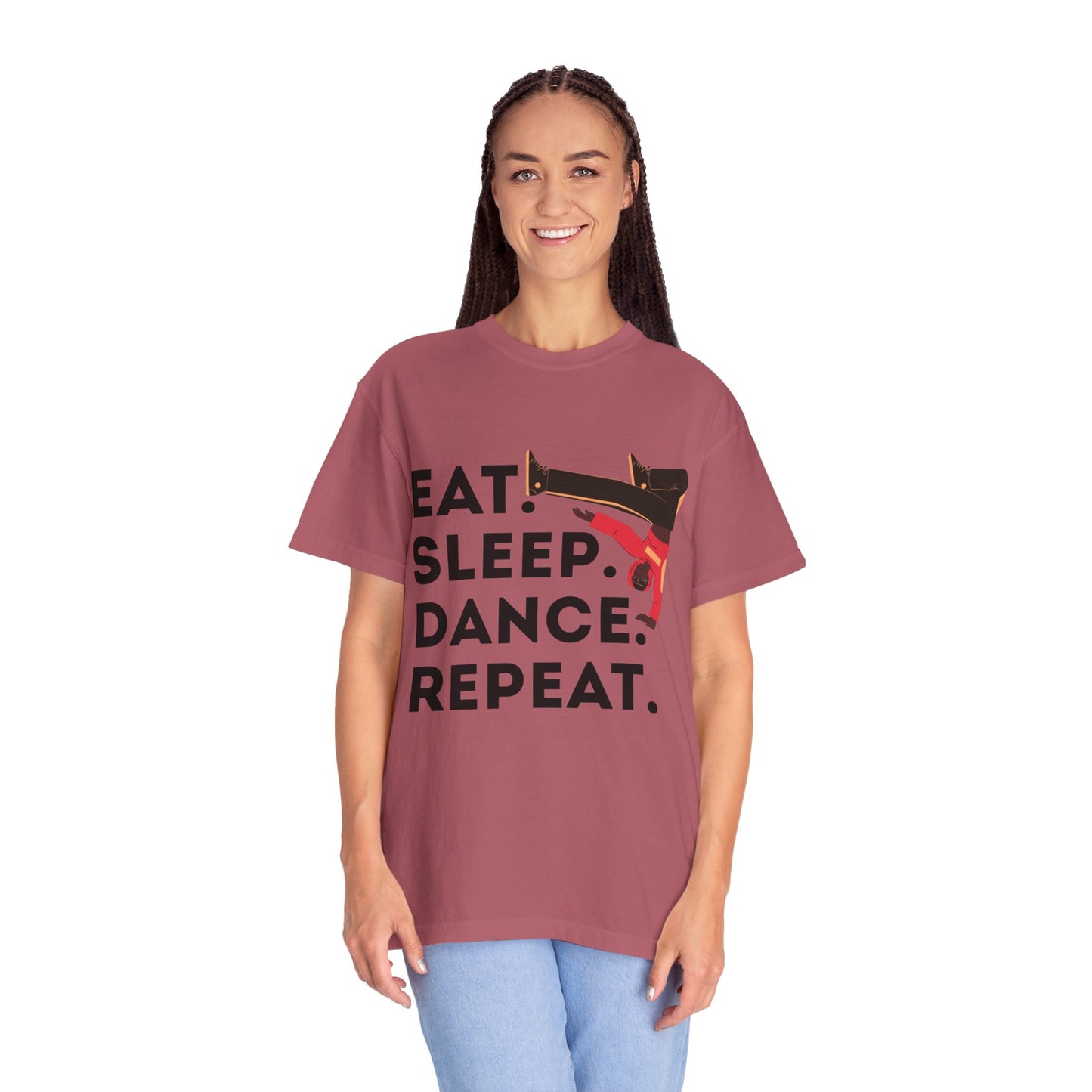 "Eat Sleep Dance Repeat" Unisex Garment-Dyed T-Shirt – Bold B-Boy Graphic Tee – Dance Lifestyle Shirt for Performers & Enthusiasts