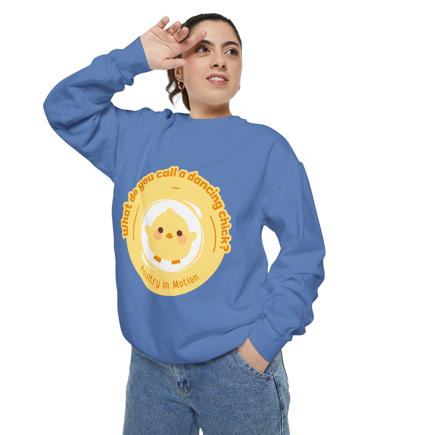 "What Do You Call a Dancing Chick? Poultry in Motion" Unisex Lightweight Crewneck Sweatshirt – Funny Dance Pun Pullover with Colorful Text Graphic for Dancers & Humor Lovers